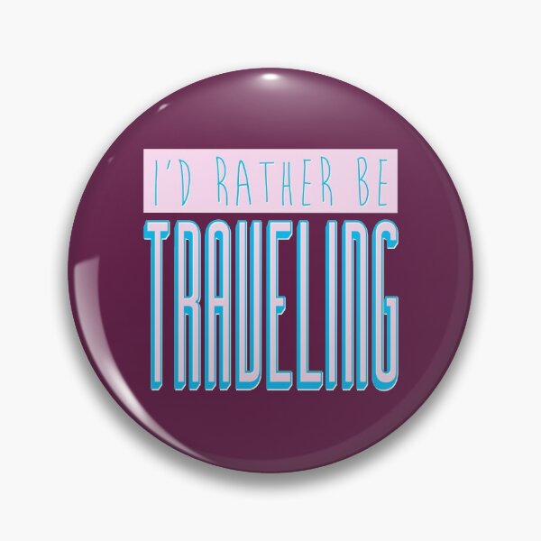 Item preview, I'd Rather Be Traveling designed and sold by MaplewoodMerch.