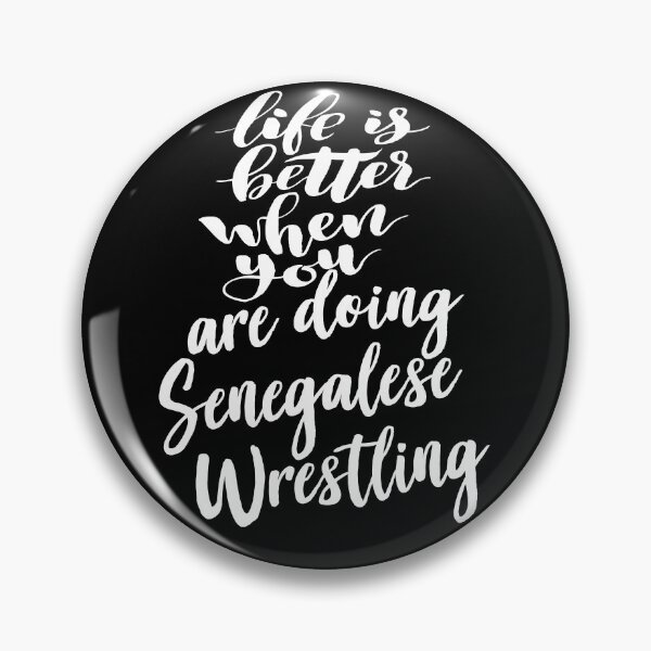 Item preview, Life Is Better When You Are Doing Senegalese Wrestling designed and sold by ProjectX23.
