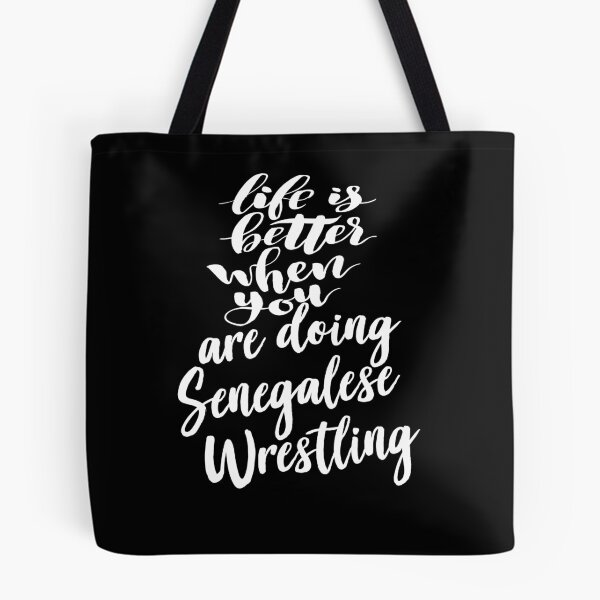 Item preview, Life Is Better When You Are Doing Senegalese Wrestling designed and sold by ProjectX23.