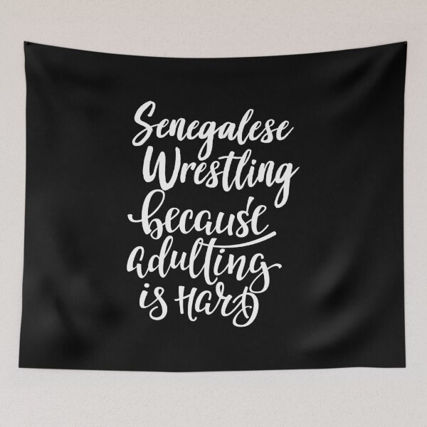 Item preview, Senegalese Wrestling Because Adulting Is Hard designed and sold by ProjectX23.
