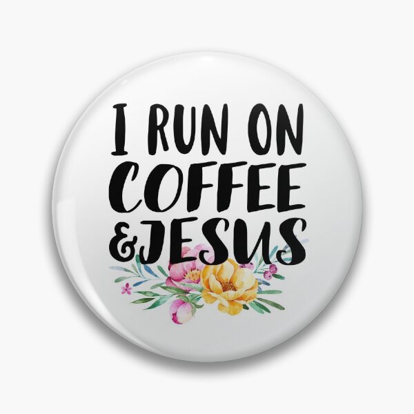 Item preview, I Run On Coffee and Jesus designed and sold by anabellstar design co.