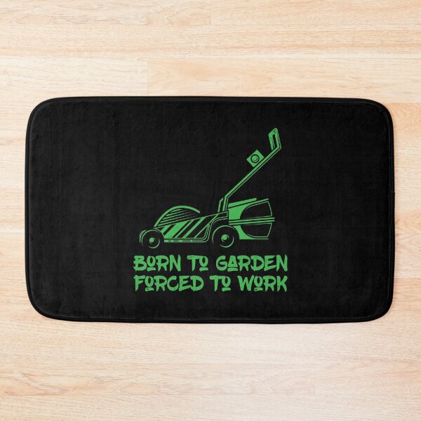 Item preview, Born To Garden - Forced To Work designed and sold by tonstan.