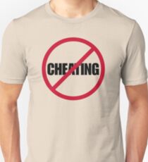 No Cheating Unisex T-Shirt