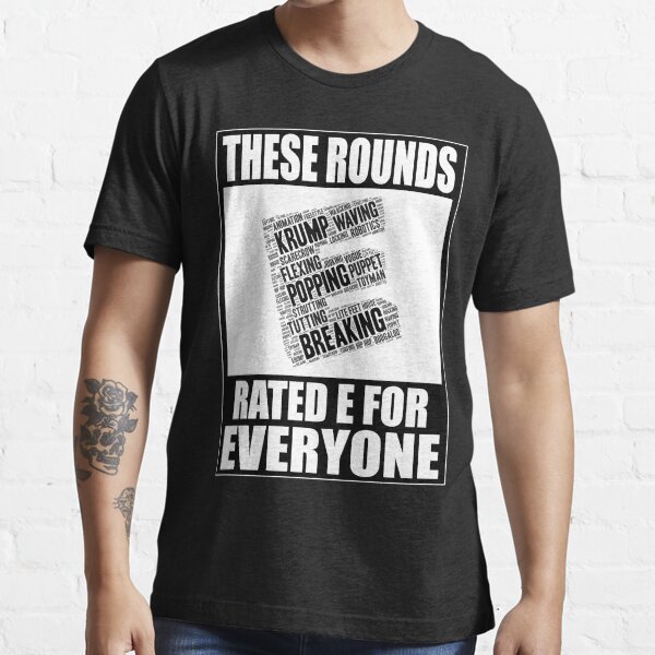 Rated E for Everyone Essential T-Shirt