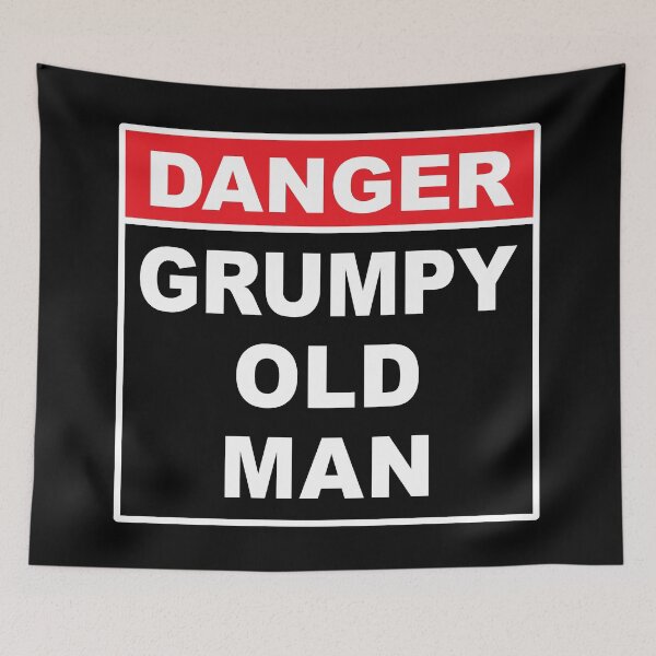 Item preview, Danger: Grumpy Old Man designed and sold by Marc Scott-Parkin.