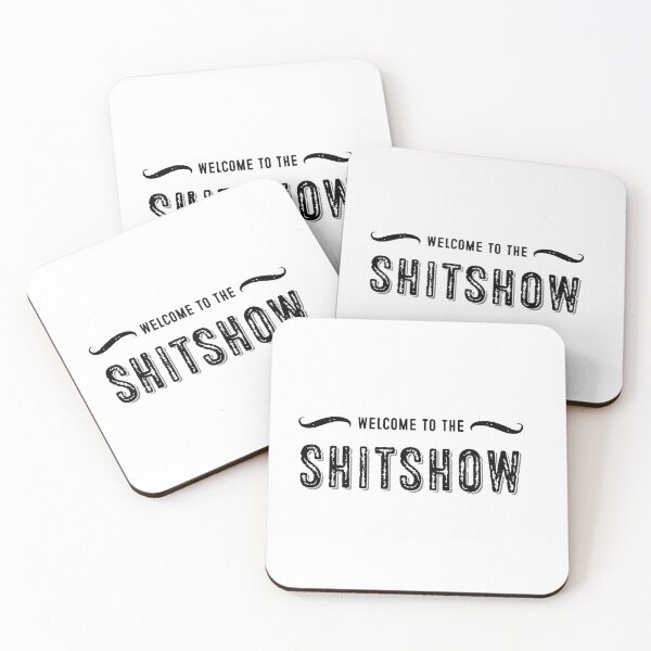 Artikelvorschau, Willkommen bei der SHITSHOW entworfen und verkauft von MadEDesigns.