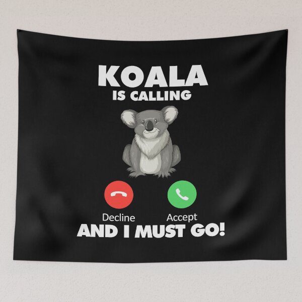 Item preview, My Koala is Calling and I Must Go Animals Lover designed and sold by HelloFromAja.