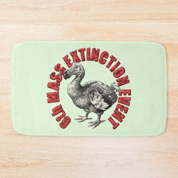 Item preview, 6th MASS EXTINCTION EVENT designed and sold by Paparaw.