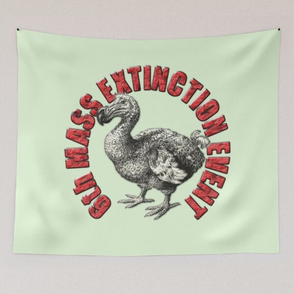 Item preview, 6th MASS EXTINCTION EVENT designed and sold by Paparaw.