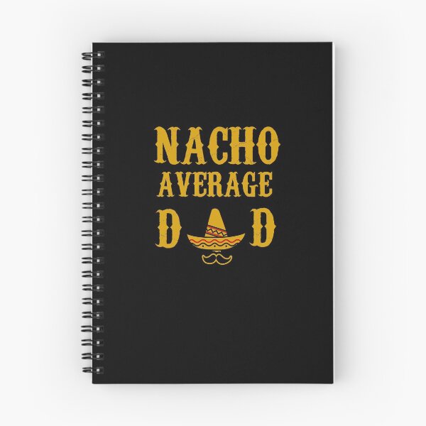 Item preview, NACHO AVERAGE DAD funny father's day gift present father designed and sold by Draculaura2009.