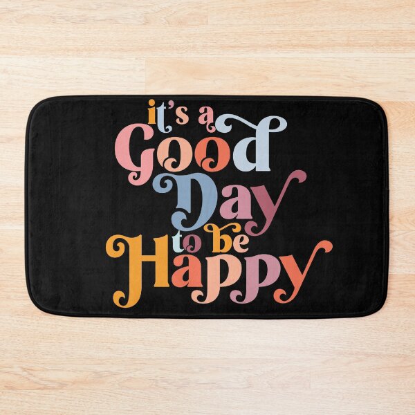 Item preview, It's A Good Day To Be Happy designed and sold by HighCiti.