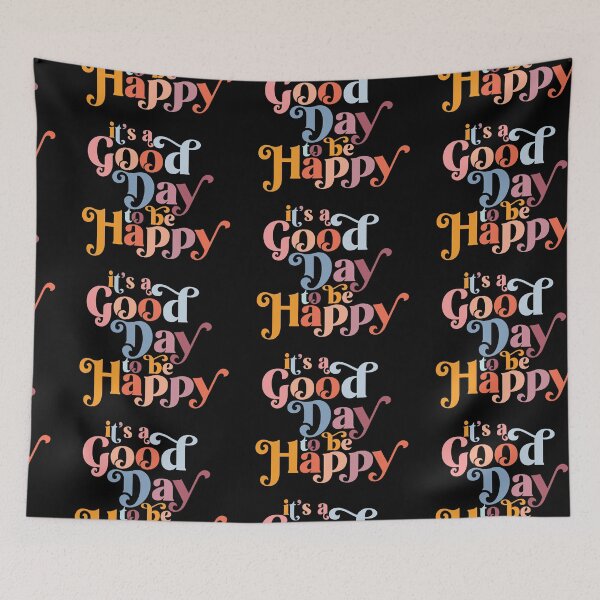 Item preview, It's A Good Day To Be Happy designed and sold by HighCiti.