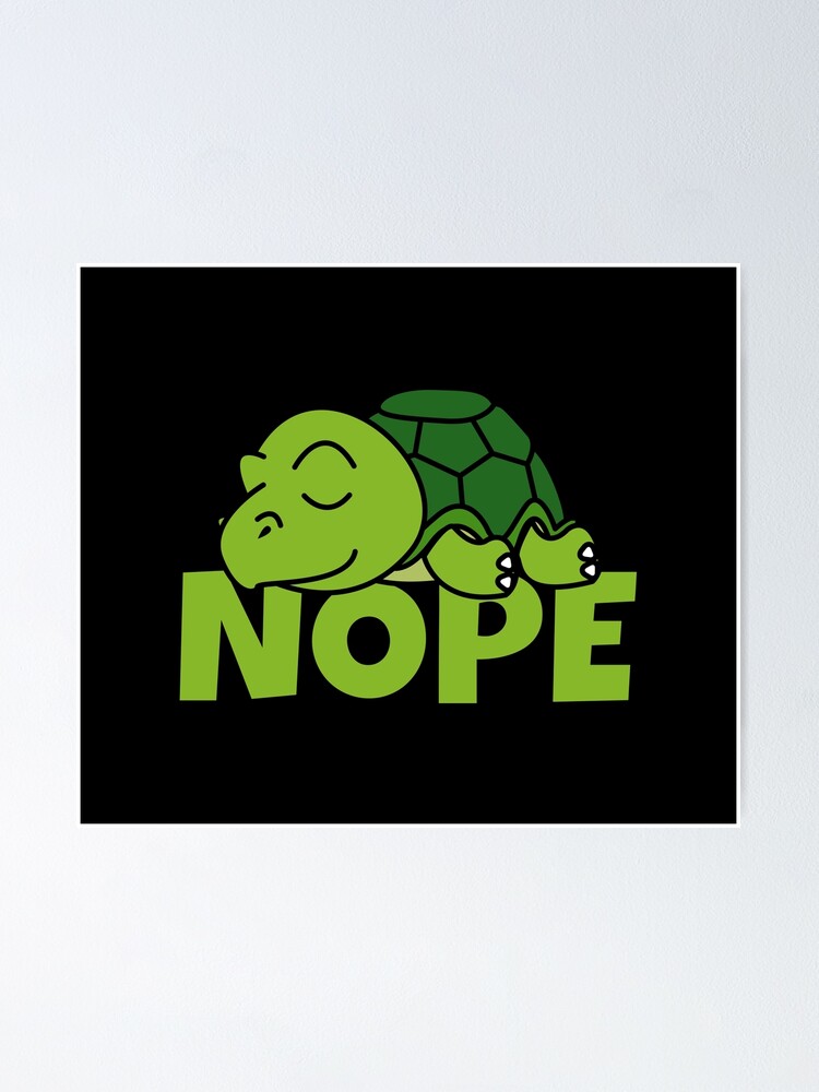 Nope! Turtle Tshirt