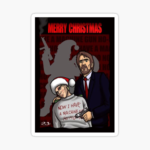 Now I have a machine gun Ho-ho-ho / Christmas card / Die Hard / John McClain / funny card Sticker