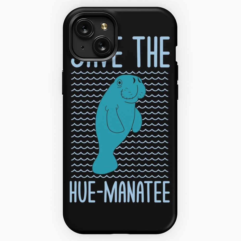 Save The Hue Manatee Funny Manatee Lovers Puns Jokes Humor