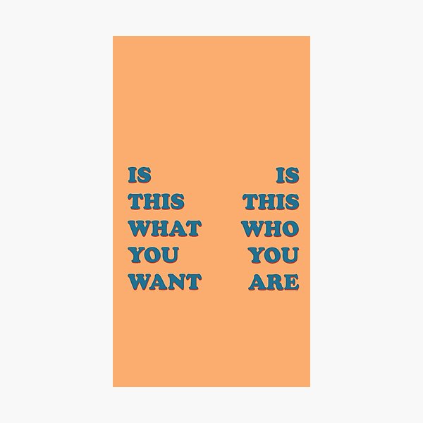 Item preview, What You Want / Who You Are Lyrics designed and sold by andi0521.