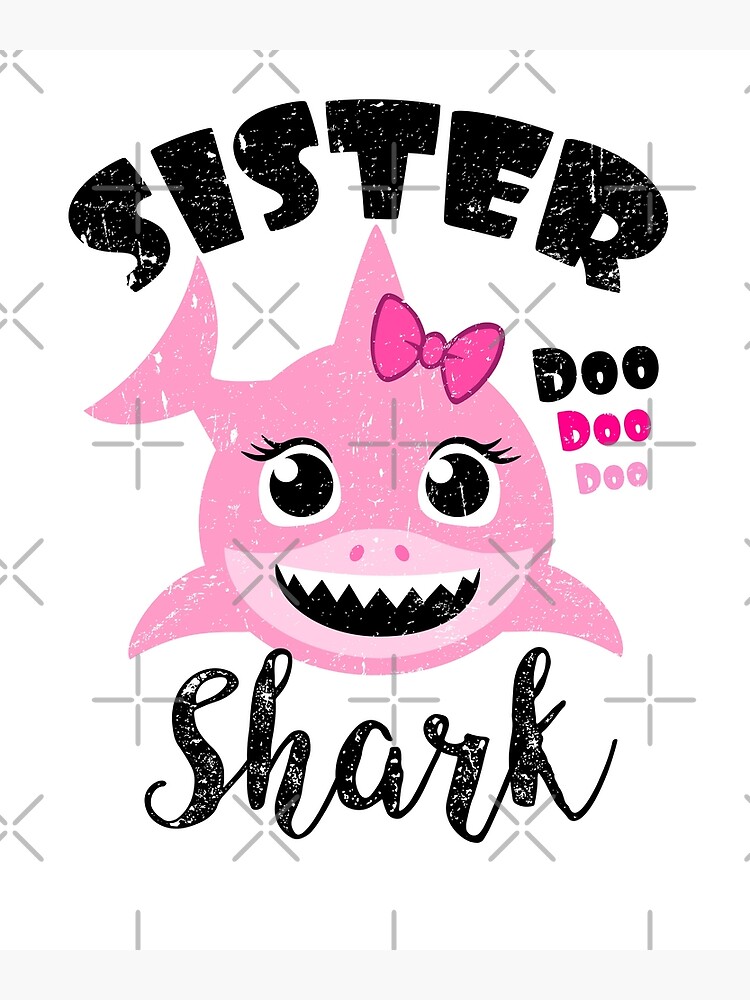 Sister Shark Doo Doo Doo Shirt Birthday Gift For Sisters Sister Shark Doo Doo Doo Shirt Birthday Gift For Sisters