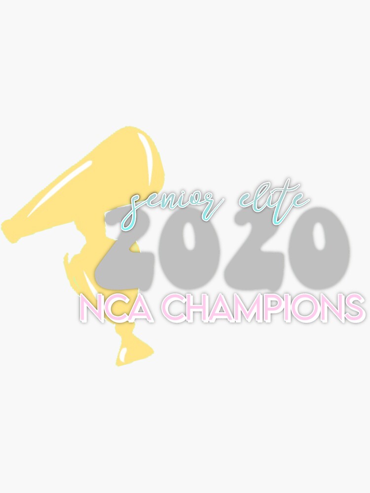 "Senior Elite NCA Champions" Sticker for Sale by lilybrown04 Redbubble