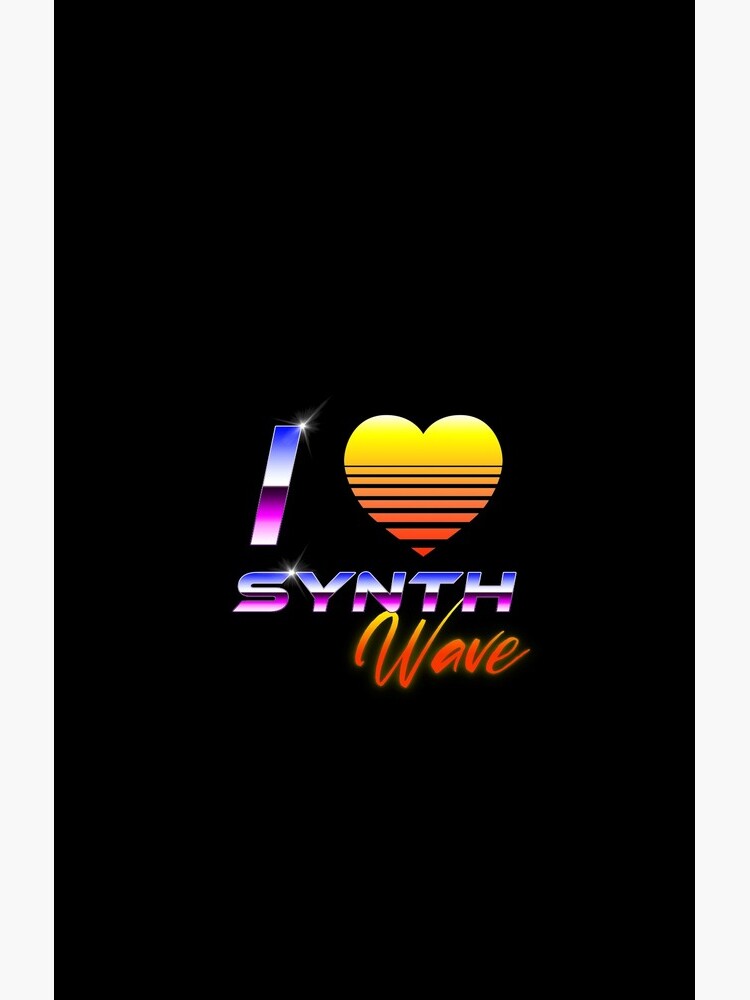 I Love Synthwave by GaiaDC