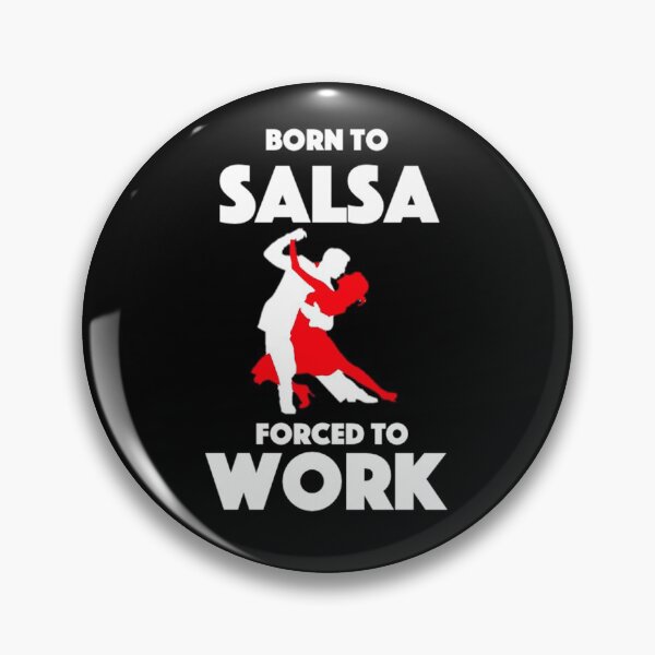 Item preview, Born To Salsa - Forced To Work  designed and sold by Bododobird.