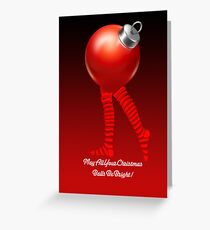 MAY ALL YOUR CHRISTMAS BALLS BE BRIGHT Greeting Card