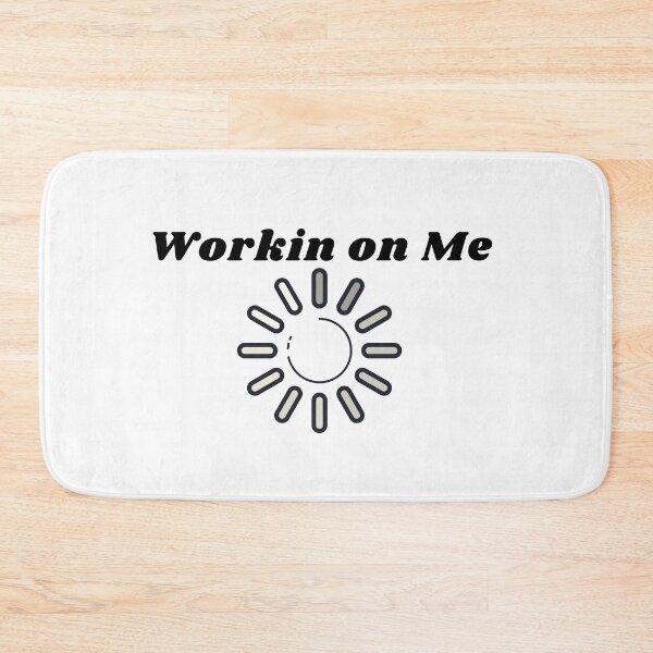 Item preview, Workin on Me Text Design designed and sold by vonnieacrylics.