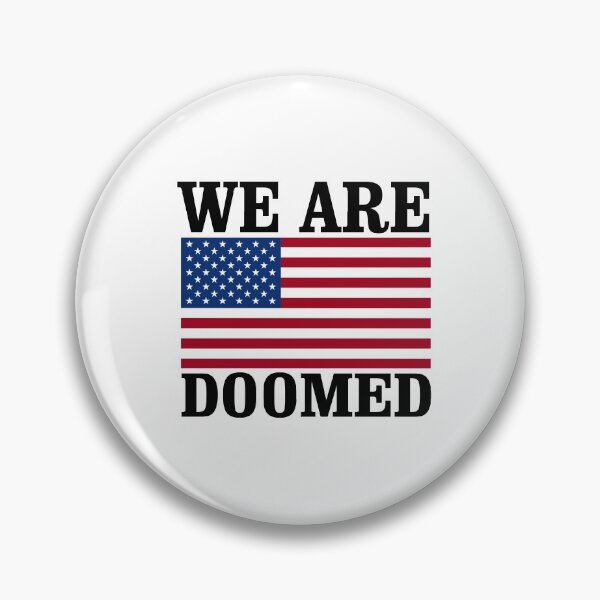 Item preview, WE ARE DOOMED LITE MERCH 15 designed and sold by partyfarty.