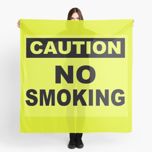 Caution No Smoking Scarf