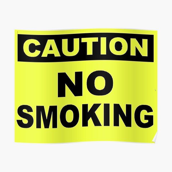 Caution No Smoking Poster