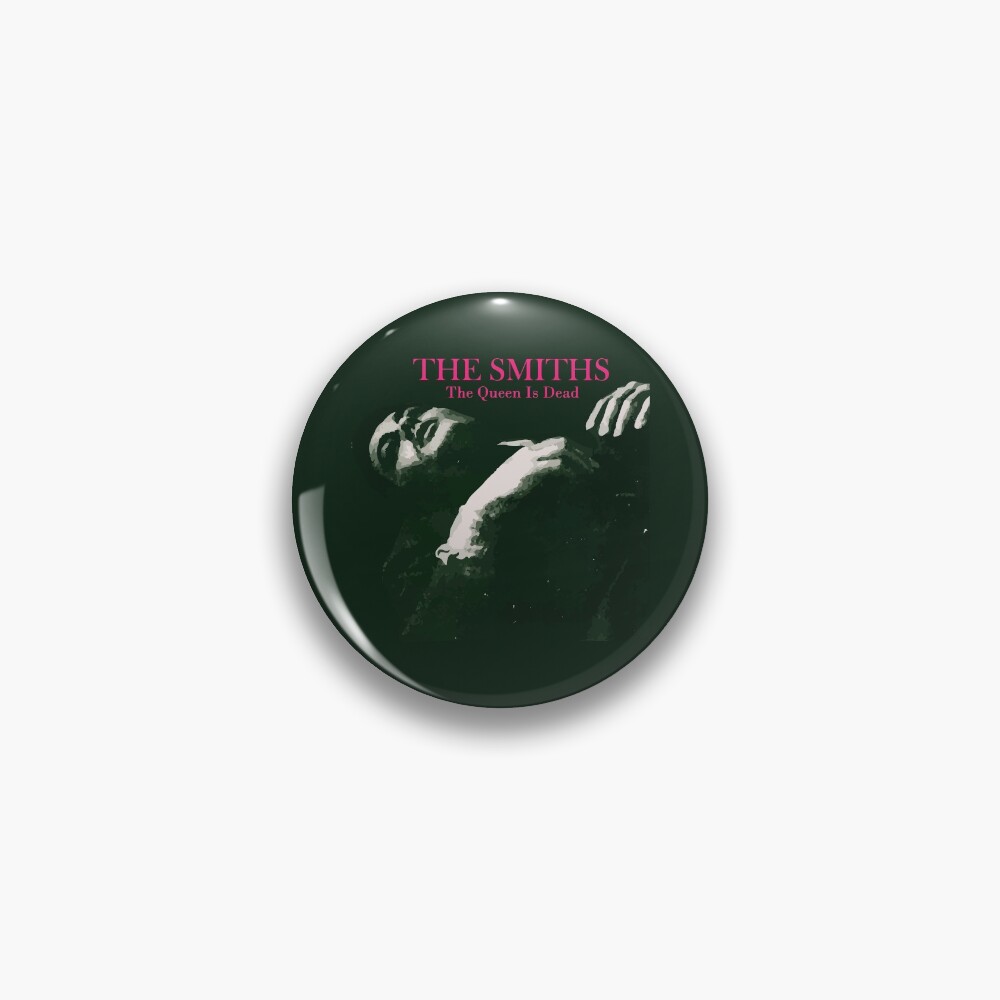 The Queen Is Dead Graphic Pin