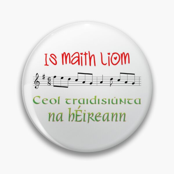 Item preview, Is maith liom ceol traidisiúnta na hÉireann designed and sold by JockDove.