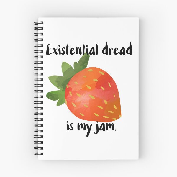 Item preview, Existential Dread is My Jam designed and sold by chicalookate.
