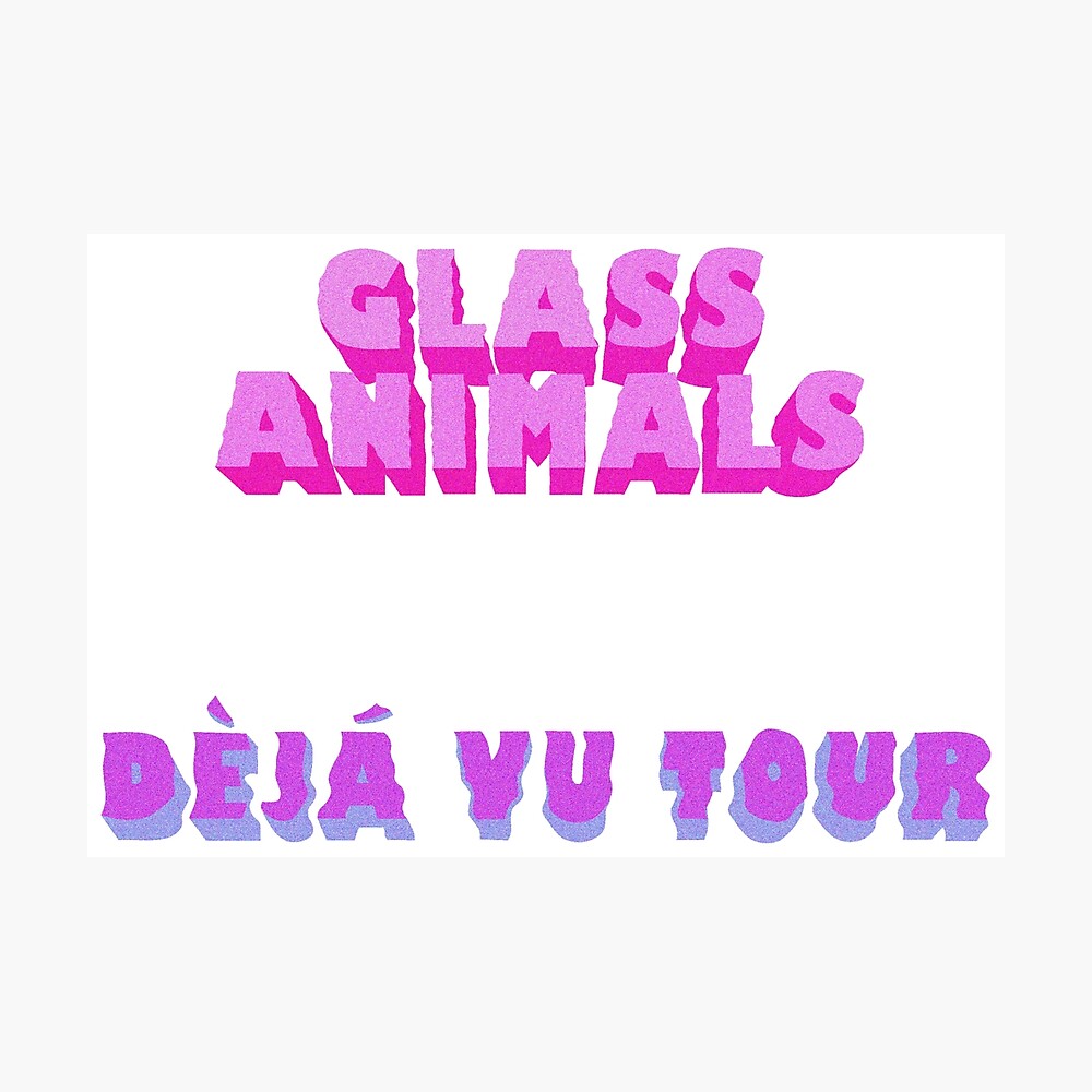 Glass Animals Deja Vu Tour Poster By Apacoinkustry Redbubble - deja vu roblox id loud