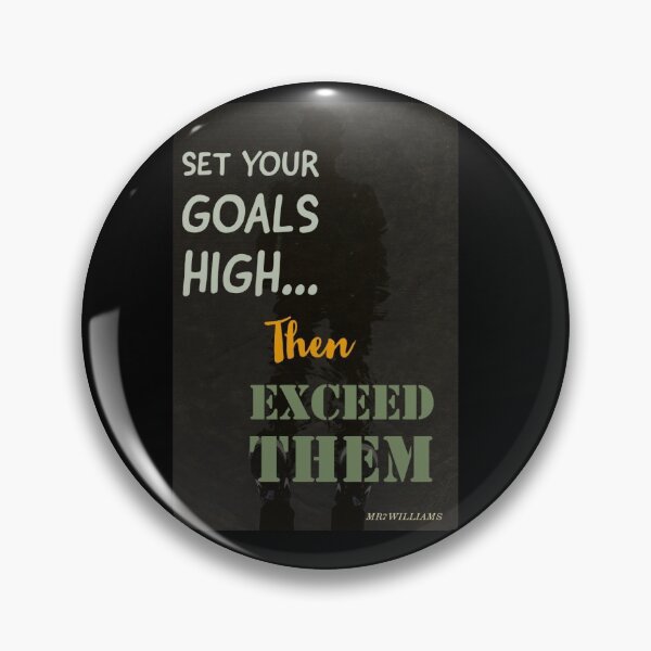 Item preview, Set your goals high then exceed them designed and sold by Mr7Williams.