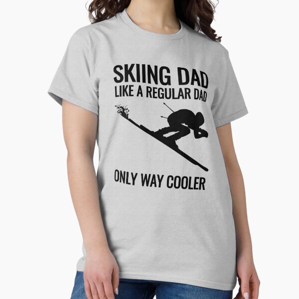 Item preview, Skiing DAD - Just Like a Regular Dad Only Way Cooler! designed and sold by EstelleStar.