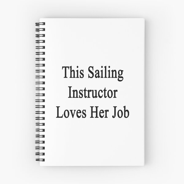 Item preview, This Sailing Instructor Loves Her Job  designed and sold by supernova23.