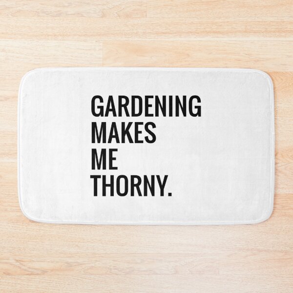 Item preview, Gardener Humor - Gardening Makes me THORNY! designed and sold by EstelleStar.