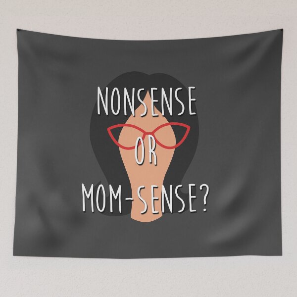 Item preview, linda mom-sense designed and sold by meghadley.