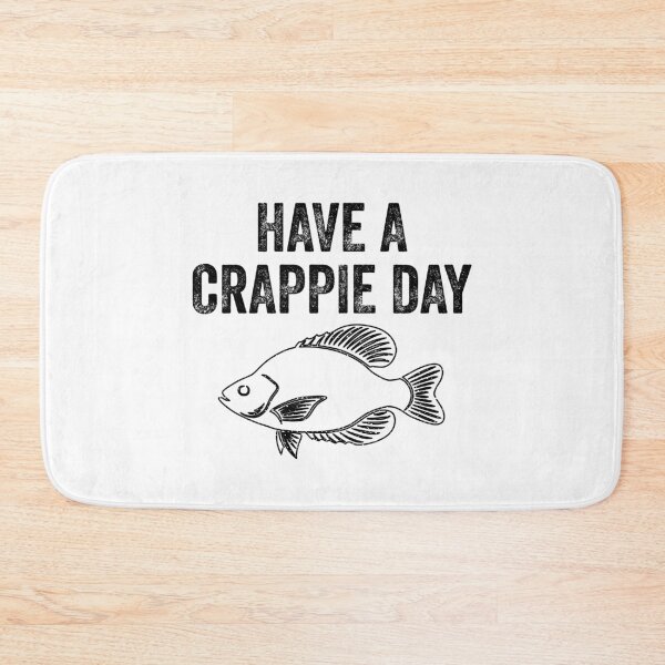 Item preview, Have a Crappie Day Fishing Humor for Fishermen designed and sold by EstelleStar.