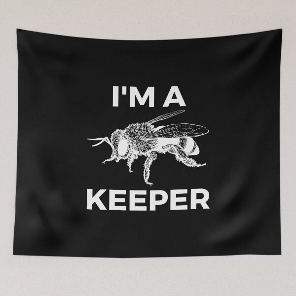 Item preview, I'm a Keeper - a Beekeeper designed and sold by EstelleStar.