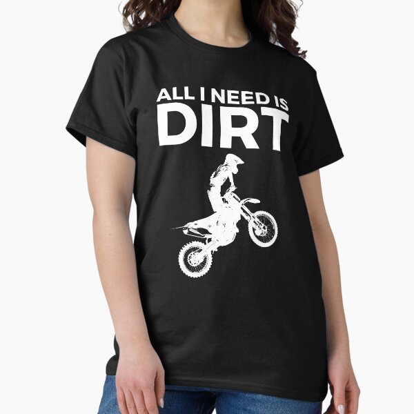 Item preview, Dirt Bike Design All I Need is DIRT designed and sold by EstelleStar.