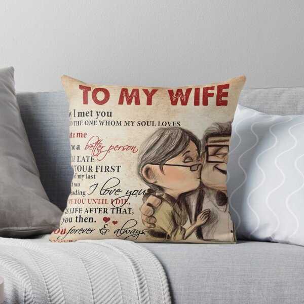 To My Wife, The Day I Met you I have found the one my soul loves Landscape Paper Poster No Frame, Wedding Anniversary, Gift from Husband Throw Pillow