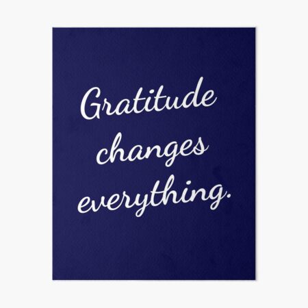 Frame Osborna Arrt Thankful Gratitude Changes Everything Canvas Frame Osborna Arrt Thankful Gratitude Changes Everything Canvas