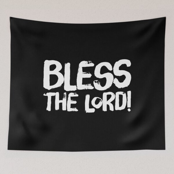 Item preview, Bless the Lord designed and sold by bugtalk.
