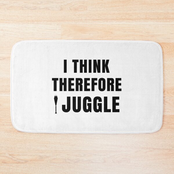 Item preview, Funny Juggling Quote - I think therefore I juggle! designed and sold by EstelleStar.