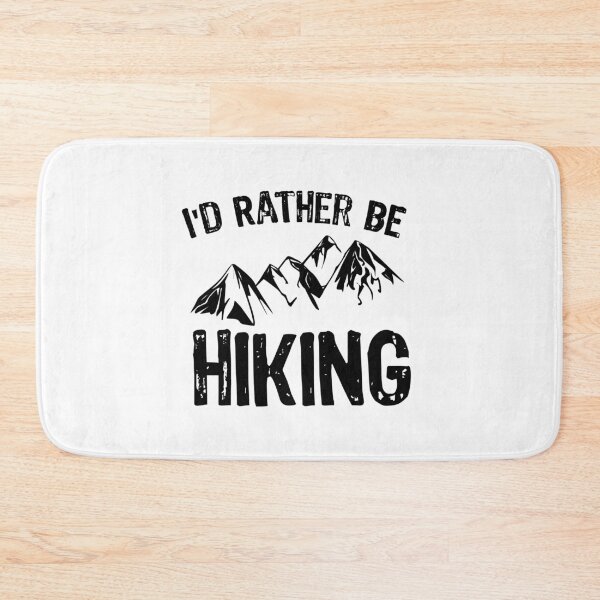 Item preview, Hiker Design: I'd Rather Be Hiking designed and sold by EstelleStar.