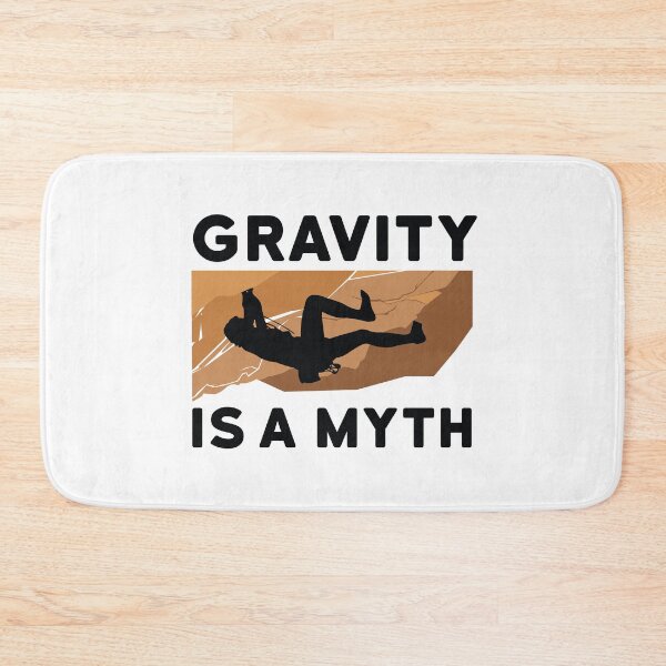 Item preview, Rock Climbing Graphic Gravity is a Myth designed and sold by EstelleStar.