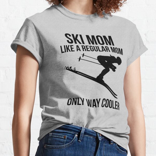 Ski Mom Front Graphic Short Sleeves Crewneck T Shirt Gift For