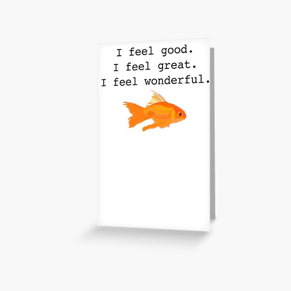 What about Bob I feel good I feel great I feel wonderful | Art Print