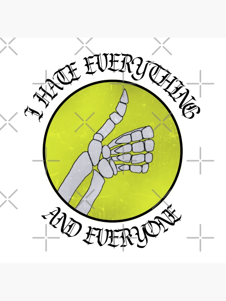 I Hate Everything Everyone Green Art Board Print By Cryptqueen Redbubble